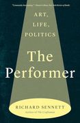 The Performer: Art, Life, Politics (en Inglés)