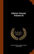 Library Journal, Volume 32 (en Inglés)