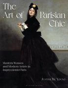 The Art of Parisian Chic: Modern Women and Modern Artists in Impressionist Paris