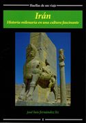 Iran: Historia Milenaria en una Cultura Fascinante (in Spanish)