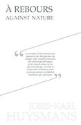 À Rebours - Against Nature (en Inglés)