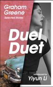Duel Duet. Selected Stories (en Inglés)