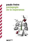 Pedagogia de la Esperanza (2ª Ed. ): Un Reencuentro con la Pedagogia del Oprimido