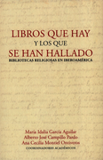 LIBROS QUE HAY Y LOS QUE SE HAN HALLADO BIBLIOTECAS RELIGIOSAS EN IBEROAMERICA