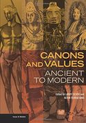 Canons and Values: Ancient to Modern (Issues & Debates) (en Inglés)