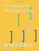 Economy of Turkmenistan (Economy in Countries) 