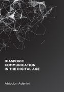 Diasporic Communication in the Digital Age (en Inglés)