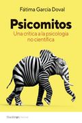 Psicomitos: Una Crítica a la Psicología no Científica