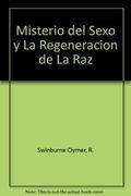 Misterio del Sexo y la Regeneracion de la raz