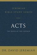 Acts: The Birth of the Church (Jeremiah Bible Study Series) (en Inglés)
