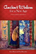 ancient wisdom for a new age: a practical guide for spiritual growth