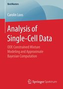 Analysis of Single-Cell Data: Ode Constrained Mixture Modeling and Approximate Bayesian Computation (Bestmasters) 