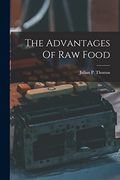 The Advantages of raw Food (en Inglés)