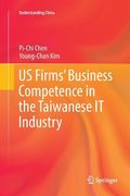 Us Firms' Business Competence in the Taiwanese It Industry (en Inglés)