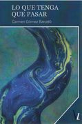Lo que Tenga que Pasar