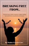 Breaking Free From... (en Inglés)