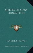makers of many things (1916) (en Inglés)