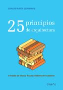 25 Principios de Arquitectura. A Traves de Citas y Frases Celebres de Maestros