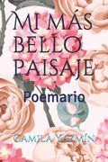 Mi más bello paisaje: Poemario