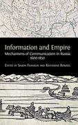 Information and Empire: Mechanisms of Communication in Russia, 1600-1854 (en Inglés)