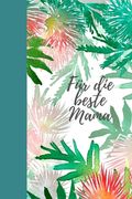 Für die beste Mama: Erinnerungsbuch für Mütter I Geschenkideen für Mama zum Muttertag Weihnachten Geburtstag I individuelles Buch zum selb (en Alemán)