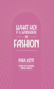 What ho! Wodehouse on Fashion