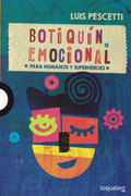 Botiquin Emocional Para Humanos y Superheroes  [+10 Años]