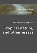 Tropical nature, and other essays