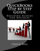 QuickBooks Step by Step Guide: Building Blocks For Business (en Inglés)