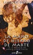 La Mano De Hierro De Marte: La III novela de Marco Didio Falco