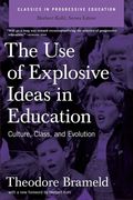 Use of Explosive Ideas in Education: Culture, Class, and Evolution (en Inglés)