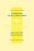 conductors on the yellow label [deutsche grammophon]. 8 discographies. fritz lehmann, ferdinand leitner, ferenc fricsay, eugen jochum, leopold ludwig, (en Inglés)