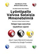 Lyontipallo Valvoa Salaisia Mmenetelmia: Helppo tapa saavuttaa taydellinen sijainti (en Finlandés)