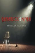 Bienvenidos a mi Vida (in Spanish)