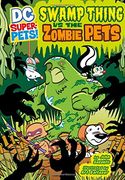 swamp thing vs the zombie pets (en Inglés)