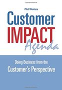 Customer IMPACT Agenda: Doing Business from the Customer's Perspective