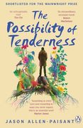 The Possibility of Tenderness. A Jamaican memoir of plants and dreams