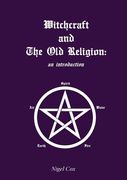 Witchcraft and The Old Religion: an introduction (en Inglés)
