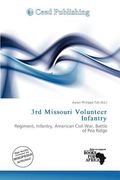 3rd missouri volunteer infantry (en Inglés)