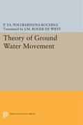 Theory of Ground Water Movement (Princeton Legacy Library) (en Inglés)