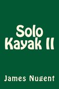 Solo Kayak II (en Inglés)