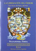 La Liberacion del Error: Las Raices del Bien y del mal (in Spanish)