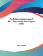 Der Schadenersatzanspruch Des Obligatorisch Berechtigten (1900) (en Alemán)
