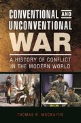Conventional and Unconventional War: A History of Conflict in the Modern World (en Inglés)