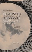 Idealismo o Barbarie