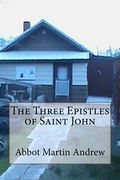 The Three Epistles of Saint John (en Inglés)