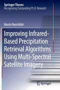 Improving Infrared-Based Precipitation Retrieval Algorithms Using Multi-Spectral Satellite Imagery (en Inglés)