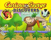Curious George Discovers Plants (science storybook)