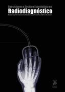 Oposiciones a Técnico Especialista en Radiodiagnóstico: Recopilación de Exámenes Utilizados en Convocatorias Públicas de Empleo: 1 (2. 300 Preguntas)