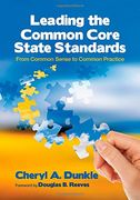 leading the common core state standards: from common sense to common practice (en Inglés)